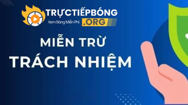 Miễn Trừ Trách Nhiệm Lỗi Kỹ Thuật Khi Phát Sóng Trực Tiếp Bóng Đá