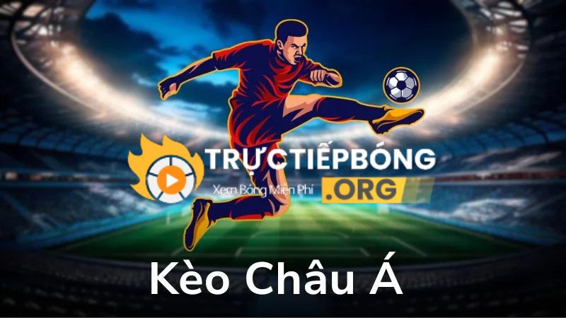 Trong bóng đá Kèo Châu Á là gì? Là bet thủ nên tìm hiểu Trong bóng đá Kèo Châu Á là gì? Là bet thủ nên tìm hiểu
